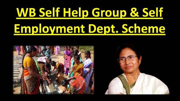 WB Self Help Group & Self Employment Dept. Schemes